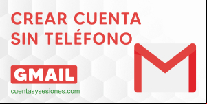 Cómo crear una cuenta de Gmail sin teléfono