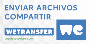 WeTransfer ▷ Qué es y cómo usarlo gratis